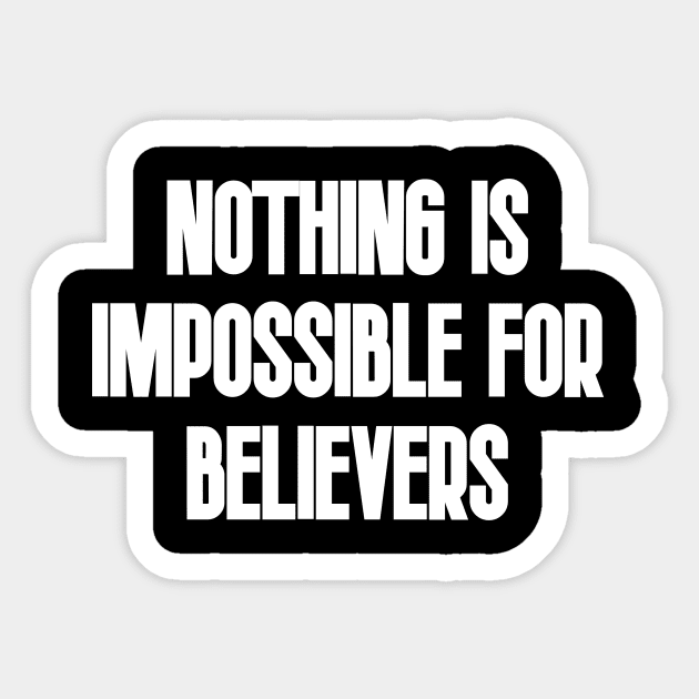 Nothing is impossible Sticker by Word and Saying